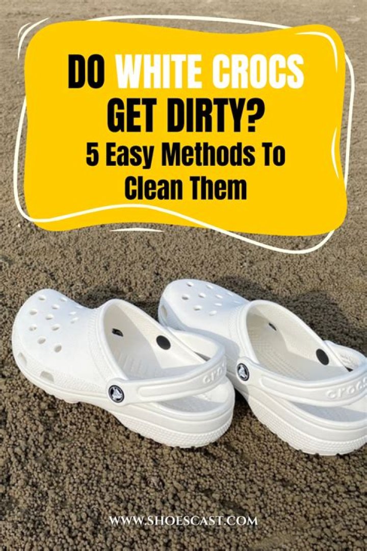 Do white Crocs get dirty?